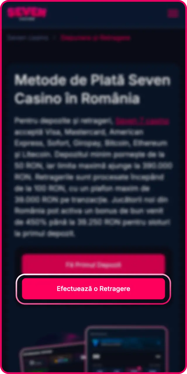 Accesează pagina de retragere din meniul contului tău de jucător Seven Casino.